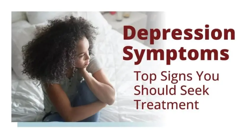 explained text: depression symptoms top signs you should seek treatment