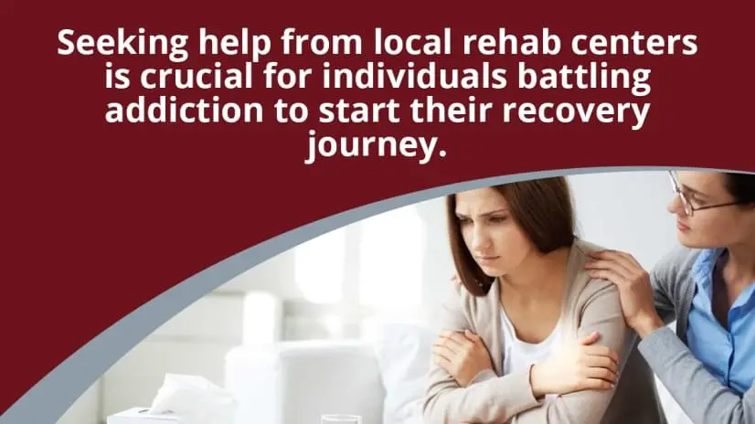 Seeking help from local rehab centers is crucial for individuals battling addiction to start their recovery journey.