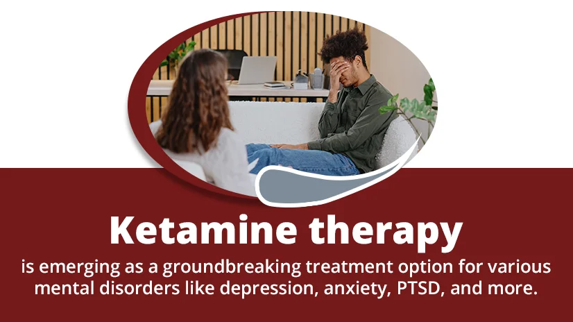 Ketamine therapy is emerging as a groundbreaking treatment option for various mental disorders like depression, anxiety, PTSD, and more.