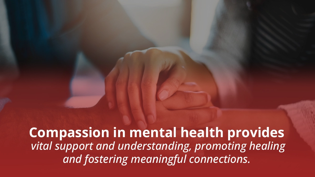 Compassion in mental health provides vital support and understanding, promoting healing and fostering meaningful connections. 